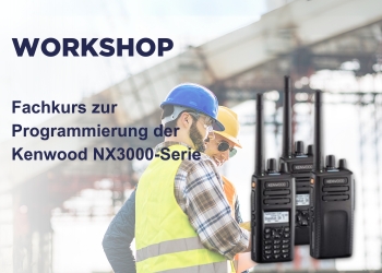 Fachkurs zur Programmierung der Kenwood NX3000-Serie